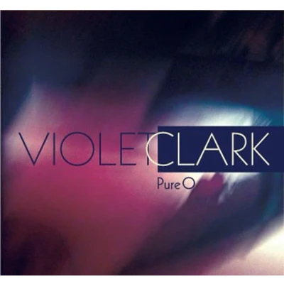 Afbeelding van Violet Clark Pure O (CD)