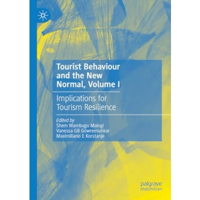 Afbeelding van Tourist Behaviour and the New Normal, Volume I