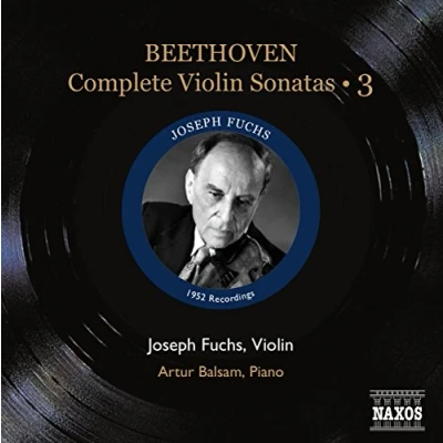 Afbeelding van Joseph Fuchs &amp; Artur Balsam Beethoven: Complete Violin Sonatas 3 (CD)