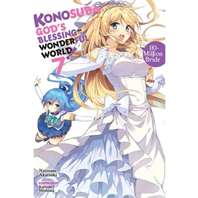 Afbeelding van Konosuba God&#039;s Blessing on This Wonderful World, Vol 7 Light Novel 110Million Bride