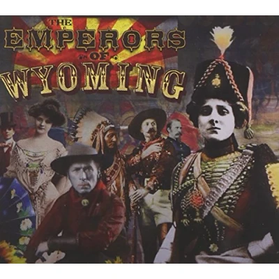 Afbeelding van The Emperors Of Wyoming