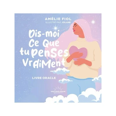 Image de Dis moi ce que tu penses vraiment Livre oracle