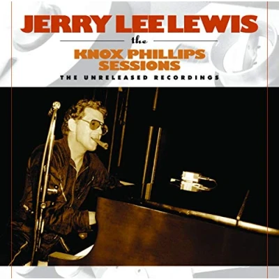 Afbeelding van Jerry Lee Lewis The Knox Phillips Sessions Unreleased Recordings (LP)