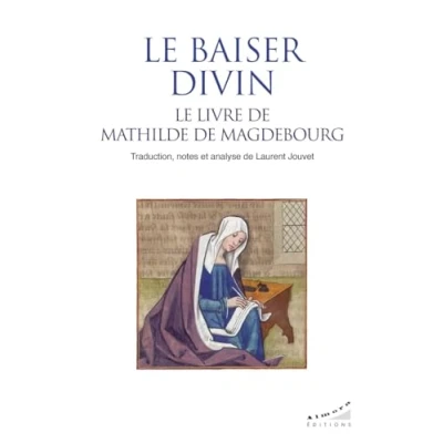 Afbeelding van Le baiser divin, livre de Mathilde Magdebourg
