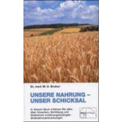 Afbeelding van Unsere Nahrung, unser Schicksal