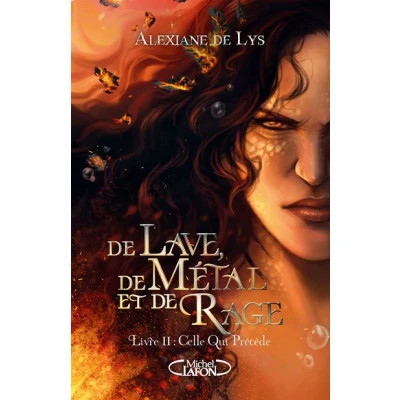 Image de de lave, métal et rage Tome 2 Celle qui précède