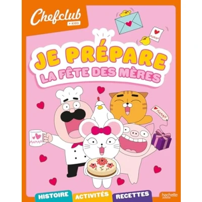 Afbeelding van CHEFCLUB KIDS JE PREPARE LA FETE DES MERES