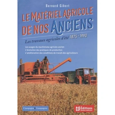 Image de Le matériel agricole de nos anciens (les travaux d&#039;été) Tome 4