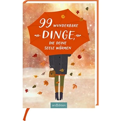 Afbeelding van 99 wunderbare Dinge, die deine Seele wärmen