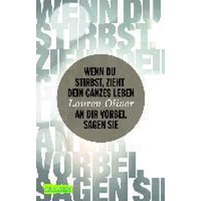 Afbeelding van Wenn du stirbst, zieht dein ganzes Leben an dir vorbei, sagen sie