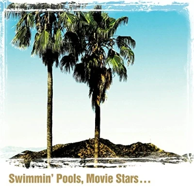 Afbeelding van Swimmin Pools / Movie Stars...