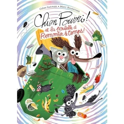 Afbeelding van Chien Pourri et la poubelle à remonter le temps !
