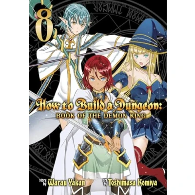 Afbeelding van How to Build a Dungeon: Book of the Demon King Vol. 8