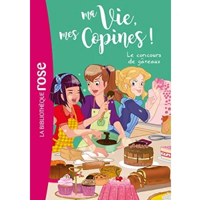 Afbeelding van Ma vie, mes copines 11 Le concours de gâteaux