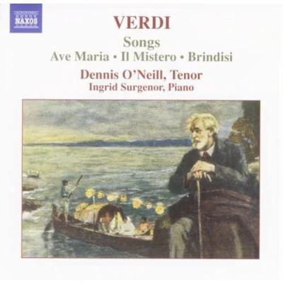 Afbeelding van Dennis O&#039;Neill &amp; Ingrid Surgenor Verdi: Ave Maria/Il Mistero/Brindisi (CD)