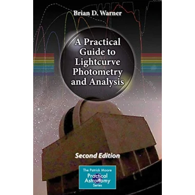 Afbeelding van A Practical Guide to Lightcurve Photometry and Analysis