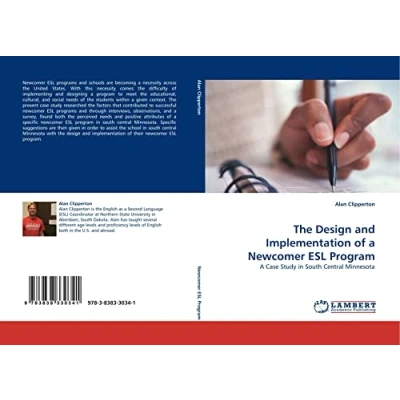 Afbeelding van The Design and Implementation of a Newcomer ESL Program