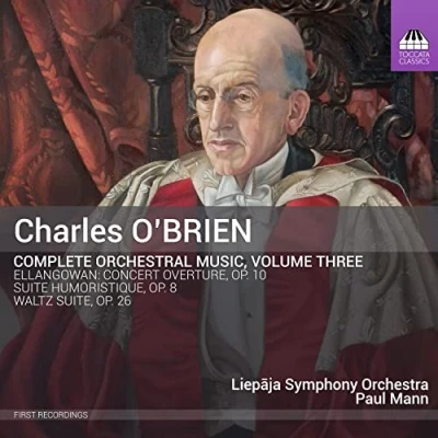 Afbeelding van Liepaja Symphony Orchestra, Mann Paul O&#039;Brien: Complete Orchestral Music, Volume Three (CD)