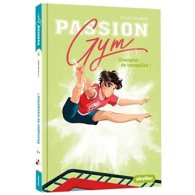 Image de Passion Gym Champion de trampoline ! Tome 4