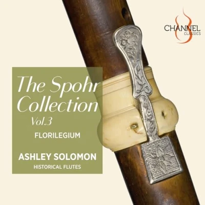 Afbeelding van Florilegium, Ashley Solomon The Spohr Collection, Vol. 3 (CD)
