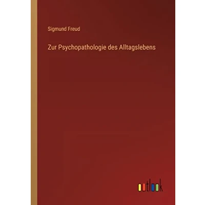 Afbeelding van Zur Psychopathologie des Alltagslebens
