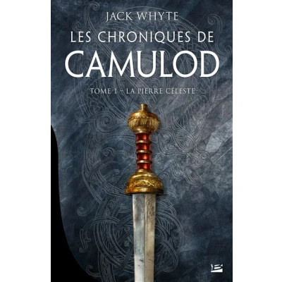 Image de Les Chroniques de Camulod, T1 : La Pierre céleste