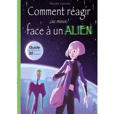 Image de Comment réagir (au mieux) face à un Alien !
