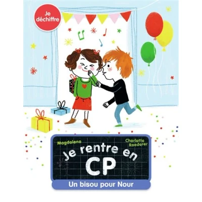 Image de Je rentre en CP Un bisou pour Nour