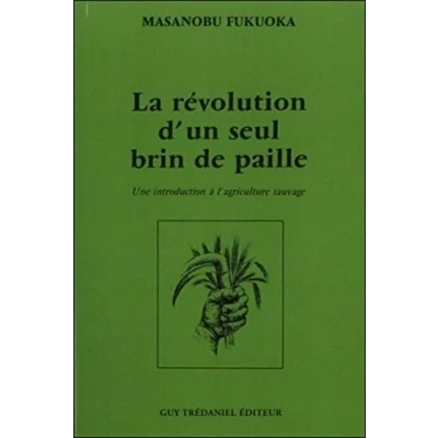 Afbeelding van La révolution d&#039;un seul brin de paille
