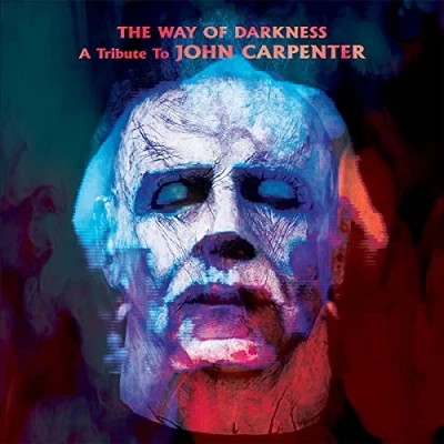 Afbeelding van The Way Of Darkness A Tribute To John Carpenter