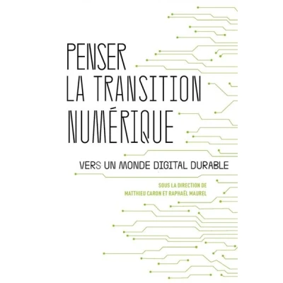 Image de Penser la transition numérique Vers un monde digital durab