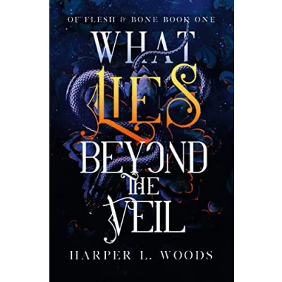 Afbeelding van Of Flesh &amp; Bone What Lies Beyond the Veil