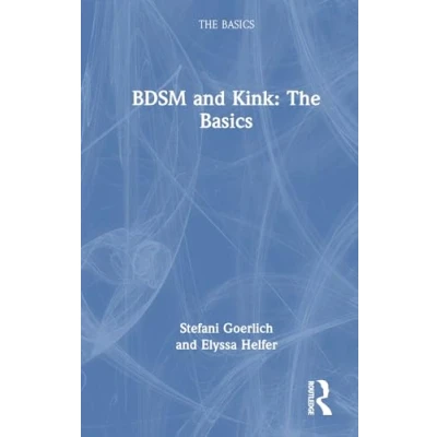 Afbeelding van The Basics BDSM and Kink