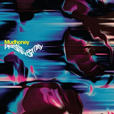 Afbeelding van Mudhoney Plastic Eternity (LP)