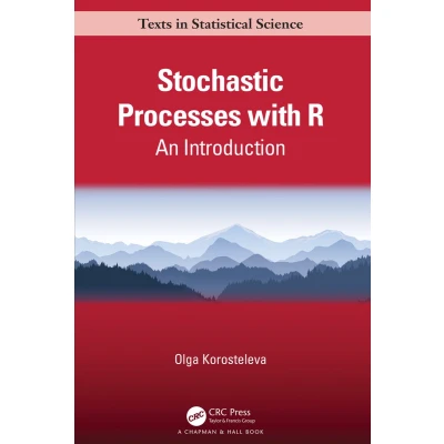 Afbeelding van Chapman &amp; Hall/CRC Texts in Statistical Science Stochastic Processes with R