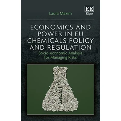 Afbeelding van Economics and Power in EU Chemicals Policy Regulation