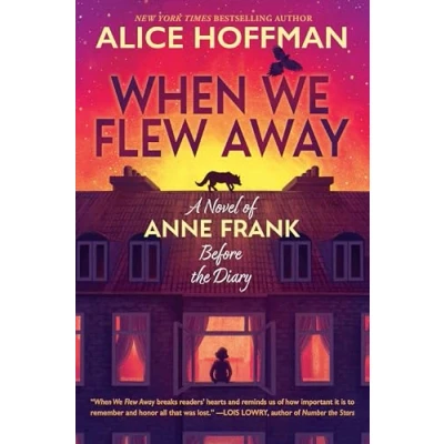 Afbeelding van When We Flew Away: A Novel of Anne Frank Before the Diary