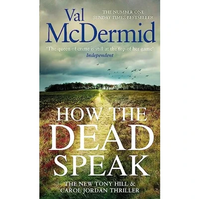 Afbeelding van How the Dead Speak Tony Hill and Carol Jordan