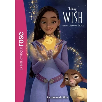 Image de Bibliothèque Disney Wish : Asha et la bonne étoile Le roman du film