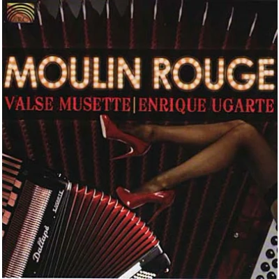 Afbeelding van Enrique Ugarte Moulin Rouge Valse Musette (CD)