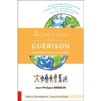 Image de le petit livre de la guérison Comprendre sens nos maladies