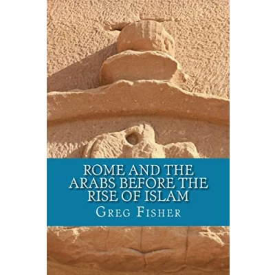 Afbeelding van Rome and the Arabs Before Rise of Islam