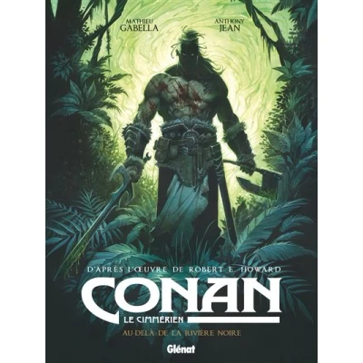 Image de Conan le Cimmérien Au delà de la rivière noire
