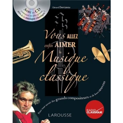 Image de Vous allez enfin aimer la musique classique