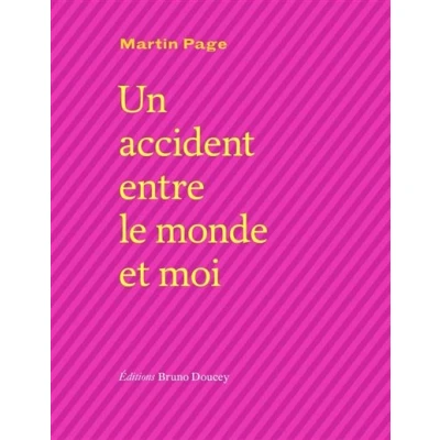 Image de Un accident entre le monde et moi