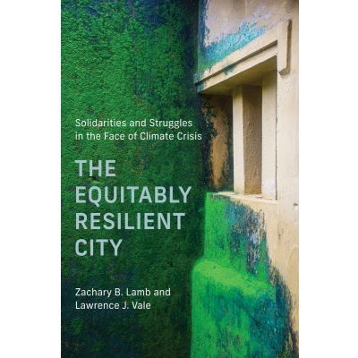 Afbeelding van Urban and Industrial Environments The Equitably Resilient City