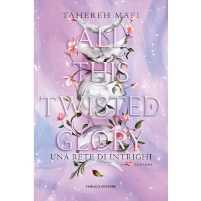 Afbeelding van All This Twisted Glory. Una rete di intrighi