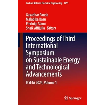 Afbeelding van Lecture Notes in Electrical Engineering Proceedings of Third International Symposium on Sustainable Energy and Technological Advancements