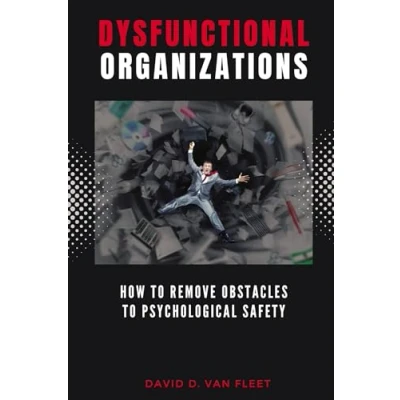 Afbeelding van Dysfunctional Organizations