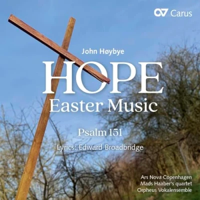 Afbeelding van Ida Bieler, Michael Alber, Orpheus Vokalensemble Hoybye: Hope, Easter Music &amp; Psalm 151 (CD)